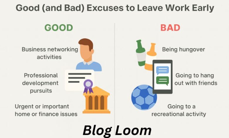 good excuses to leave work early