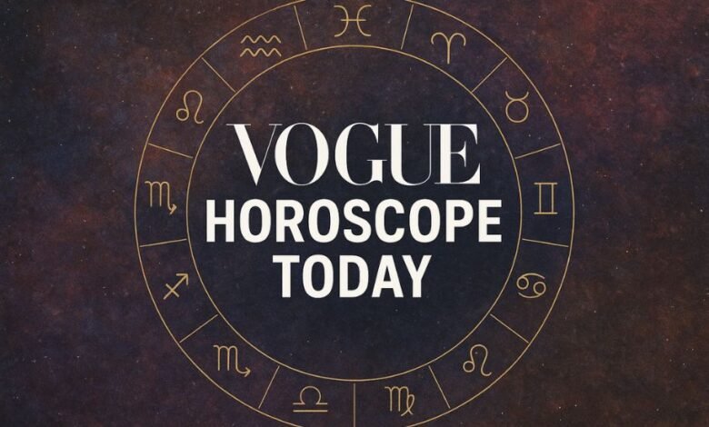 vogue horoscope today